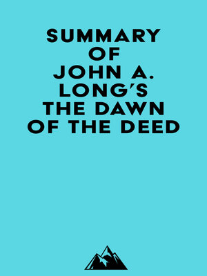 cover image of Summary of John A. Long's the Dawn of the Deed
